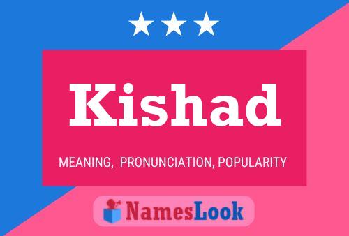 Kishad Name Poster