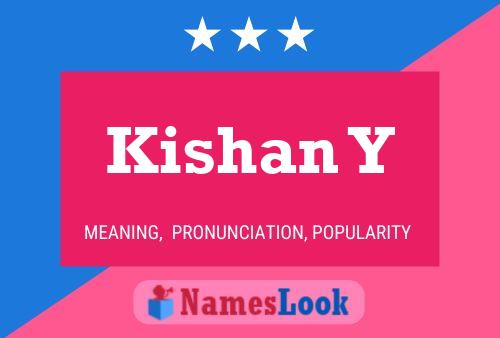 Kishan Y Name Poster