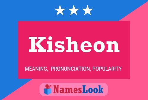 Kisheon Name Poster