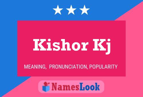 Kishor Kj Name Poster