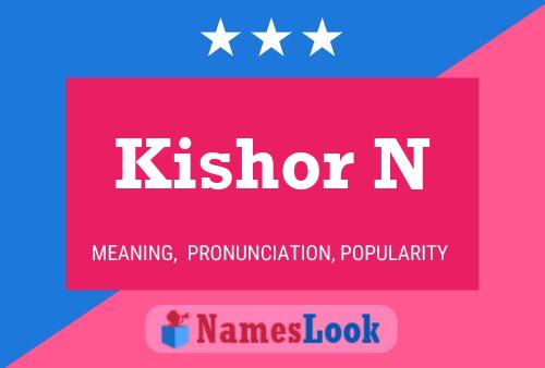 Kishor N Name Poster