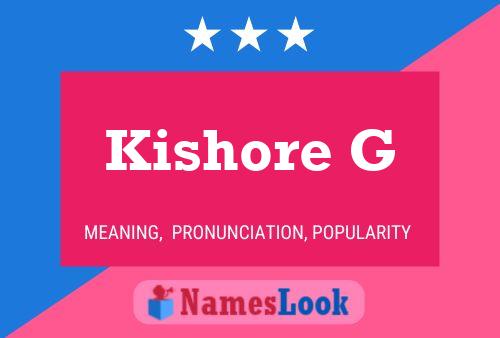 Kishore G Name Poster