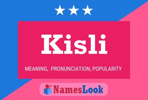 Kisli Name Poster