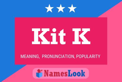 Kit K Name Poster