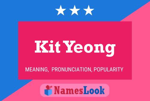 Kit Yeong Name Poster