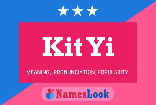 Kit Yi Name Poster