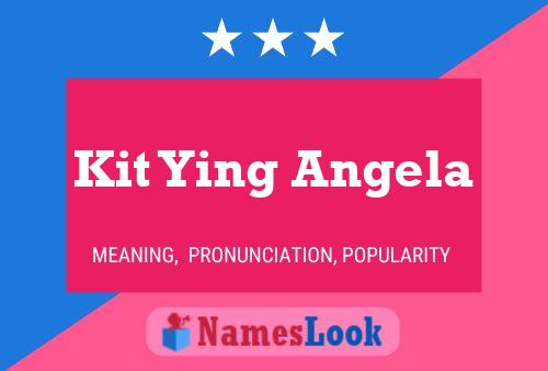 Kit Ying Angela Name Poster