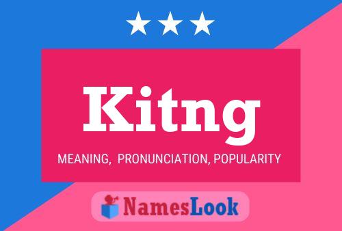 Kitng Name Poster