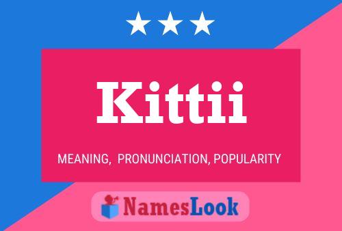 Kittii Name Poster