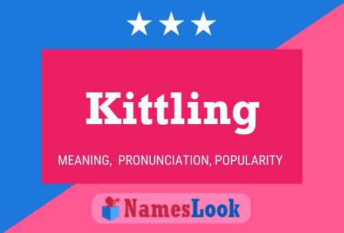 Kittling Name Poster