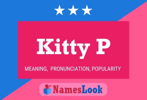 Kitty P Name Poster