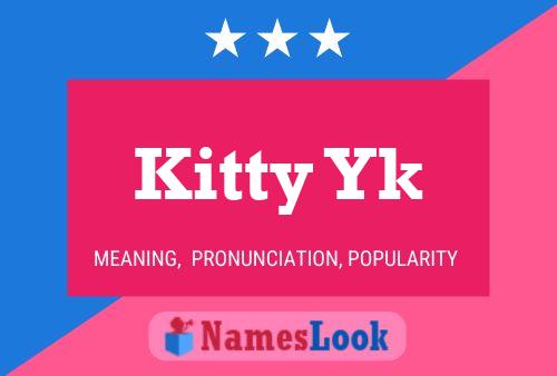 Kitty Yk Name Poster