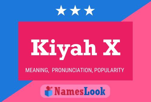 Kiyah X Name Poster