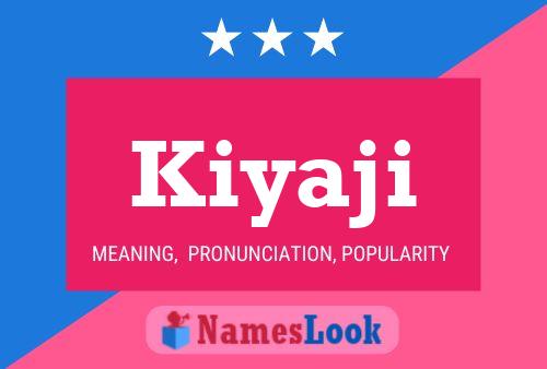 Kiyaji Name Poster