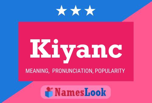 Kiyanc Name Poster