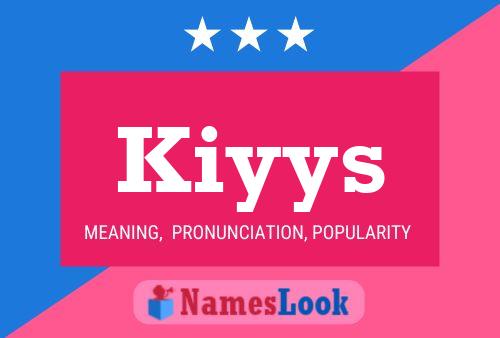 Kiyys Name Poster