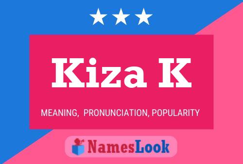 Kiza K Name Poster