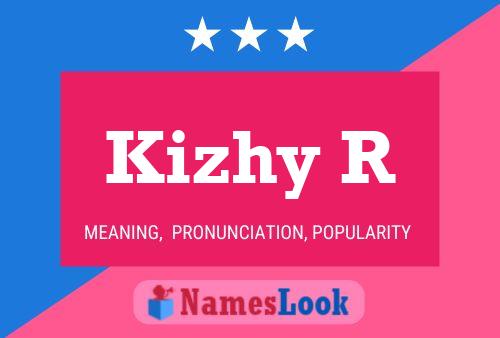 Kizhy R Name Poster