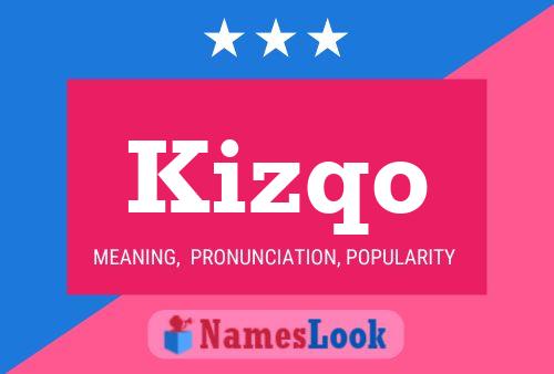 Kizqo Name Poster