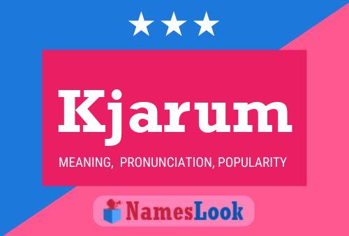 Kjarum Name Poster