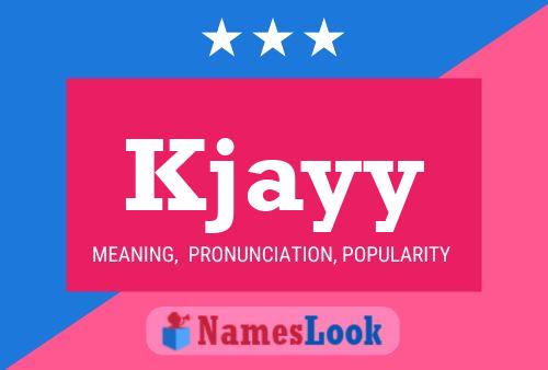 Kjayy Name Poster