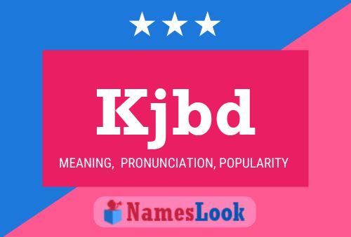 Kjbd Name Poster