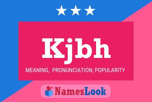 Kjbh Name Poster