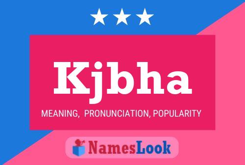 Kjbha Name Poster