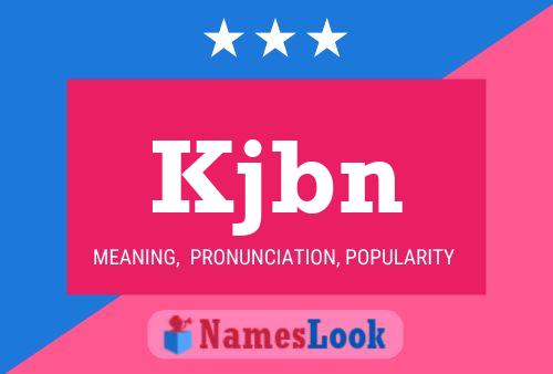 Kjbn Name Poster