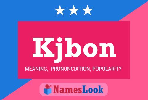 Kjbon Name Poster