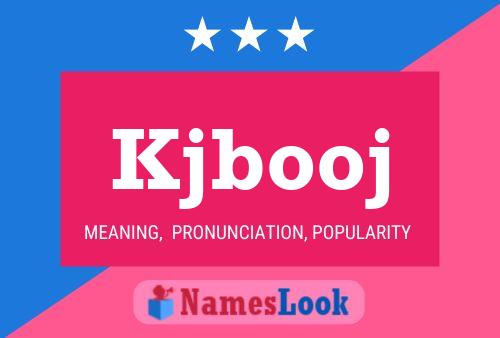 Kjbooj Name Poster