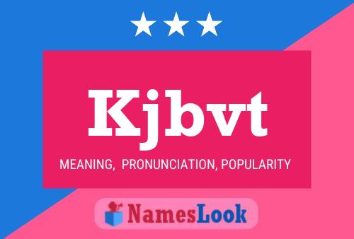 Kjbvt Name Poster