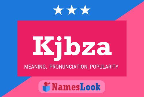 Kjbza Name Poster