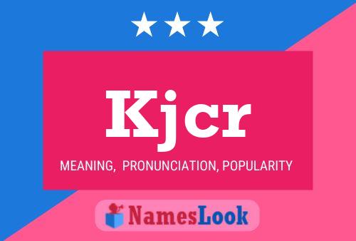 Kjcr Name Poster