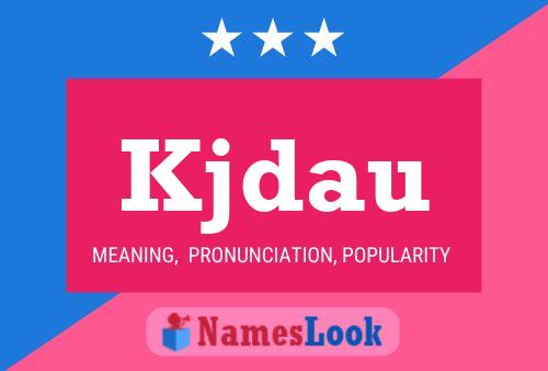 Kjdau Name Poster