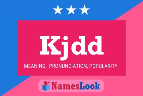 Kjdd Name Poster