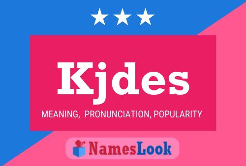 Kjdes Name Poster