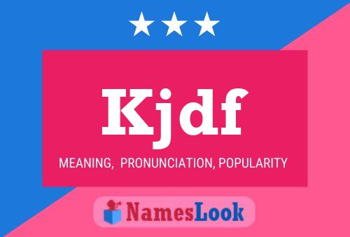 Kjdf Name Poster