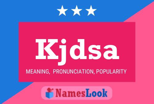 Kjdsa Name Poster