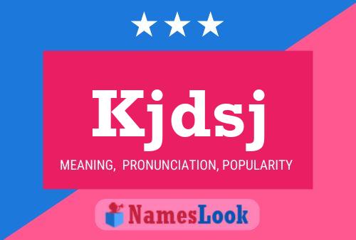 Kjdsj Name Poster