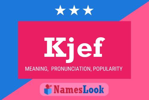 Kjef Name Poster