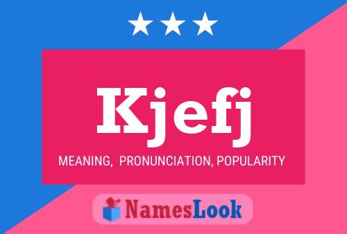 Kjefj Name Poster