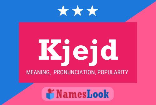 Kjejd Name Poster