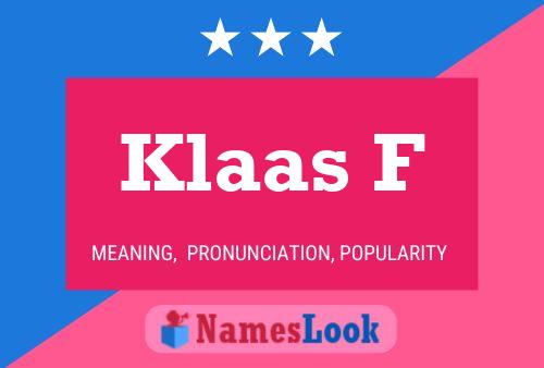 Klaas F Name Poster