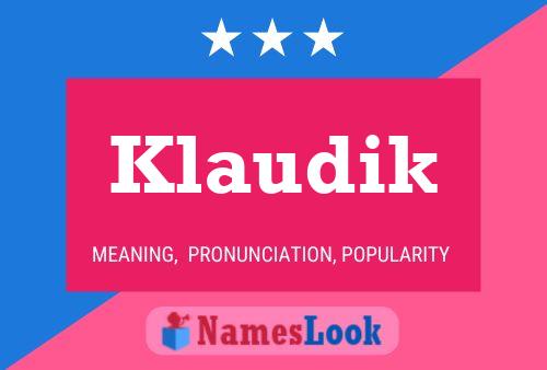 Klaudik Name Poster