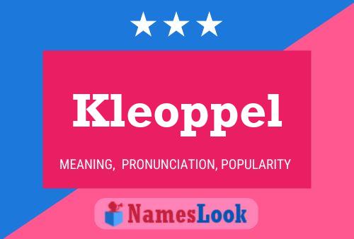 Kleoppel Name Poster