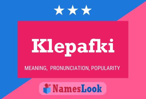 Klepafki Name Poster