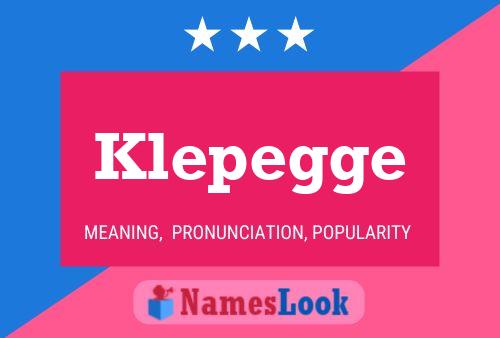 Klepegge Name Poster