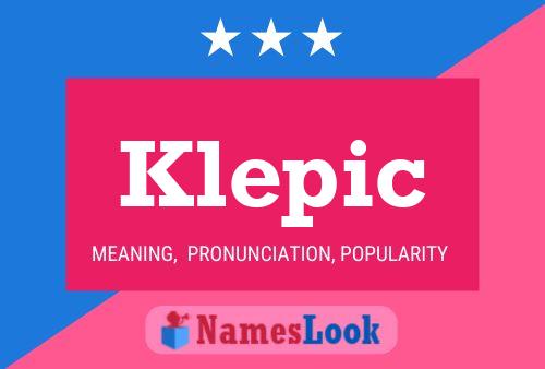 Klepic Name Poster