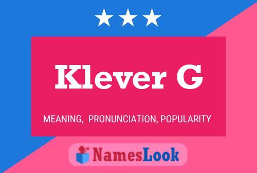 Klever G Name Poster